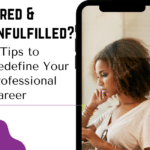 Tired & Unfulfilled 3 Tips to Redefine Your Career_Twanna Carter; find Black coach near; best Black coach for women