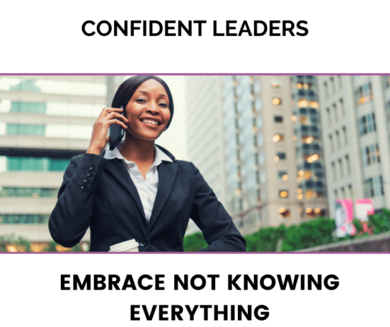 Confident leaders embrace not knowing everything; 5 Signs You’re Making Decisions Like a Pro_Black executive coach near