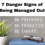 7 Danger Signs of Being Managed Out; find Black executive coach near; Dr Twanna Carter, Black executive coach; find best Black career coach near; being forced to quit; am I being managed out; signs you are being managed out