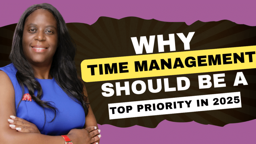 Black executive coach Dr Twanna Carter; Why Time Management Should Be a Top Priority in 2025; time management; time management strategies; time management tips; time management skills 