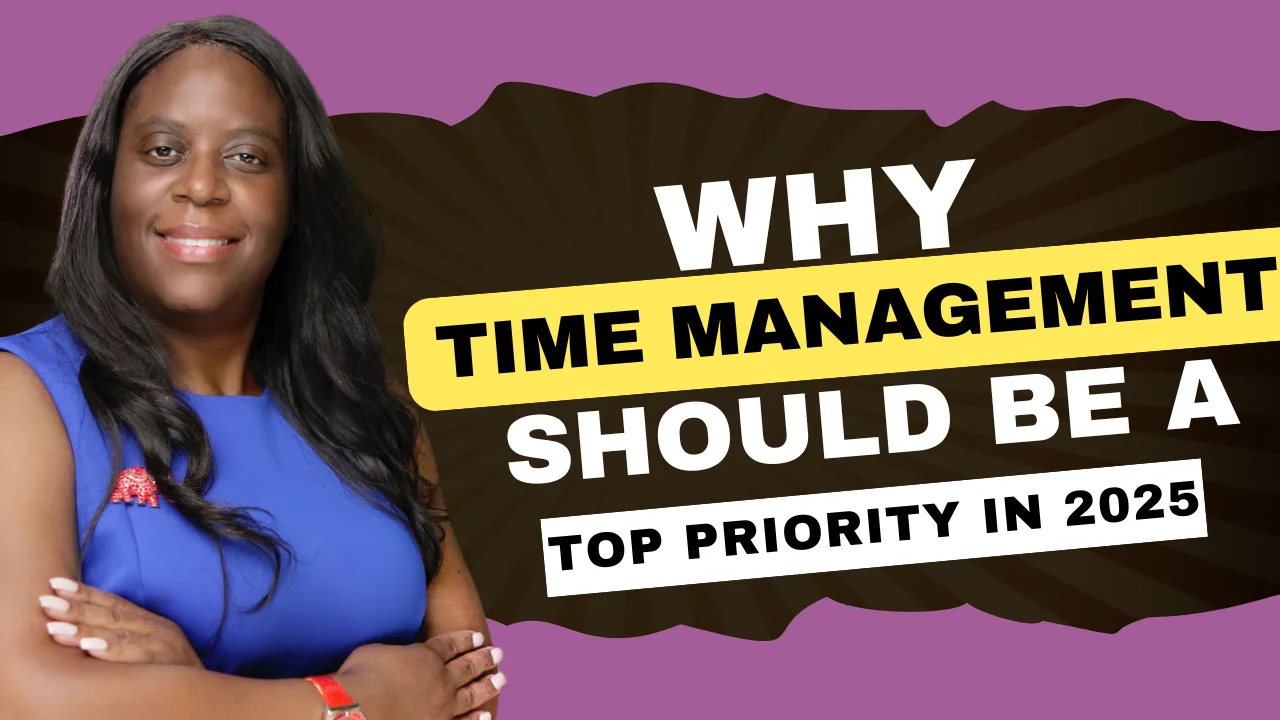 Black executive coach Dr Twanna Carter; Why Time Management Should Be a Top Priority in 2025; time management; time management strategies; time management tips; time management skills