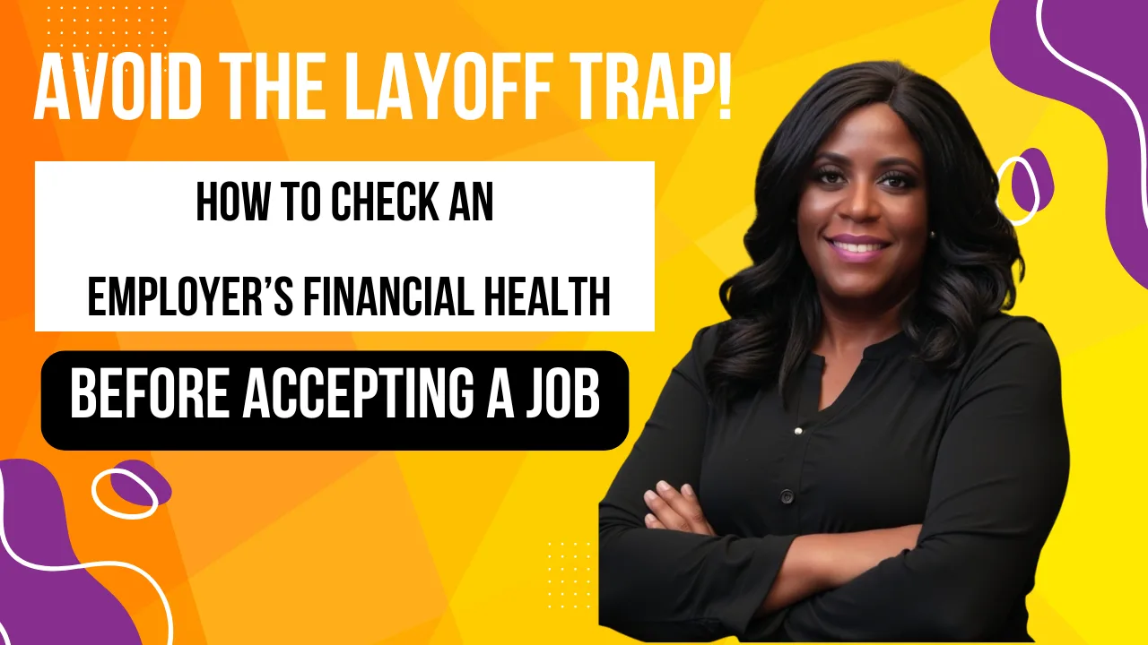 Avoid the Layoff Trap! How to Check an Employer’s Financial Health; find Black executive coach; Black executive coach Dr. Twanna Carter, find Black career coach; find career coach; employer's financial health